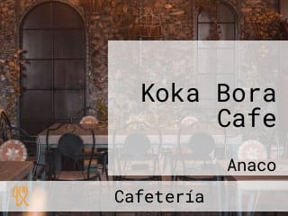 Koka Bora Cafe