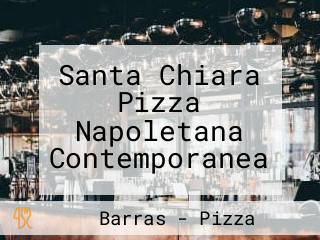 Santa Chiara Pizza Napoletana Contemporanea