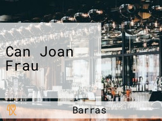 Can Joan Frau