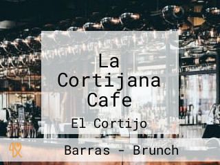 La Cortijana Cafe