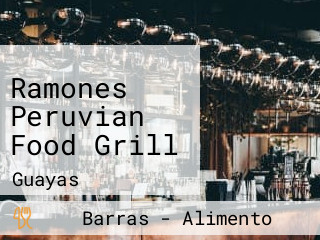 Ramones Peruvian Food Grill