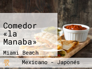 Comedor «la Manaba»