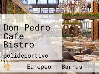 Don Pedro Cafe Bistro