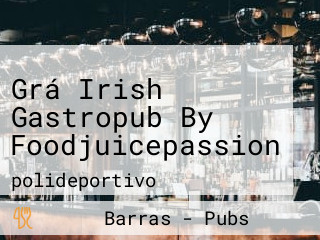 Grá Irish Gastropub By Foodjuicepassion