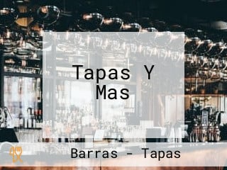 Tapas Y Mas