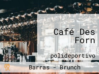 Café Des Forn