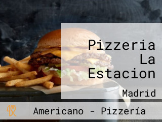 Pizzeria La Estacion