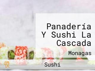 Panadería Y Sushi La Cascada