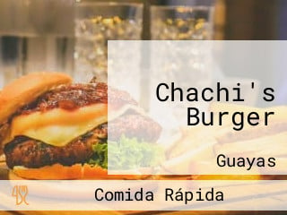 Chachi's Burger