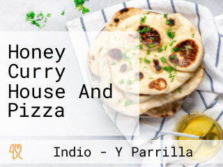 Honey Curry House And Pizza