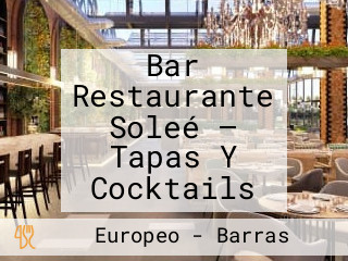 Bar Restaurante Soleé — Tapas Y Cocktails