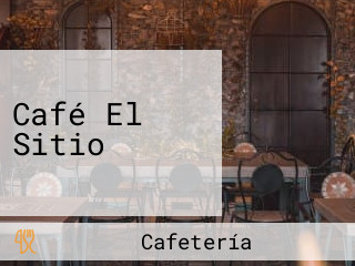 Café El Sitio