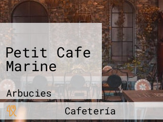 Petit Cafe Marine