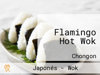 Flamingo Hot Wok