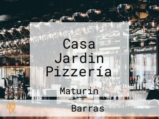 Casa Jardin Pizzería