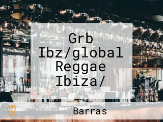 Grb Ibz/global Reggae Ibiza/