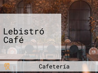 Lebistró Café