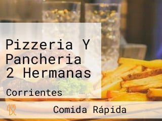 Pizzeria Y Pancheria 2 Hermanas