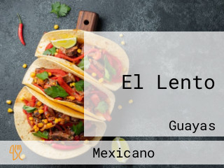 El Lento