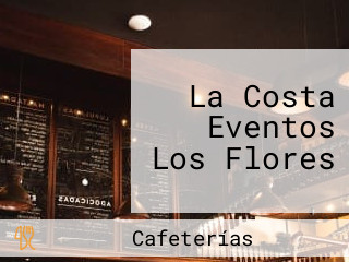 La Costa Eventos Los Flores