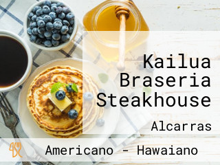 Kailua Braseria Steakhouse