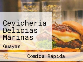 Cevicheria Delicias Marinas