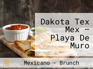 Dakota Tex Mex — Playa De Muro