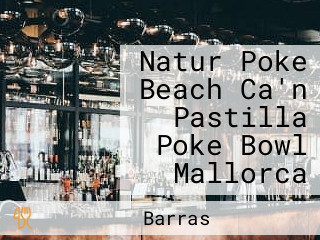 Natur Poke Beach Ca'n Pastilla Poke Bowl Mallorca