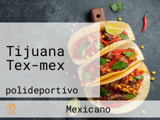 Tijuana Tex-mex