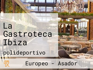 La Gastroteca Ibiza