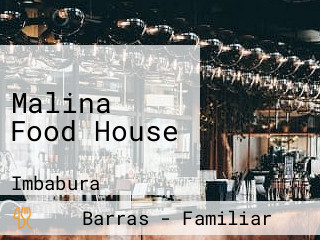 Malina Food House