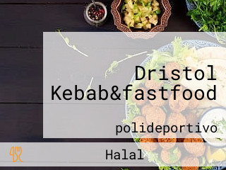 Dristol Kebab&fastfood