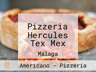 Pizzeria Hercules Tex Mex