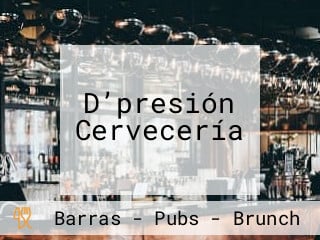 D’presión Cervecería