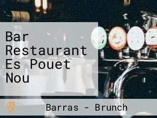 Bar Restaurant Es Pouet Nou