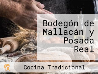 Bodegón de Mallacán y Posada Real