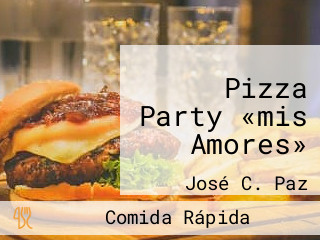 Pizza Party «mis Amores»