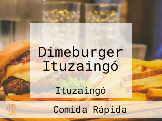 Dimeburger Ituzaingó