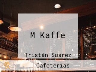 M Kaffe