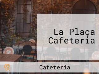 La Plaça Cafeteria