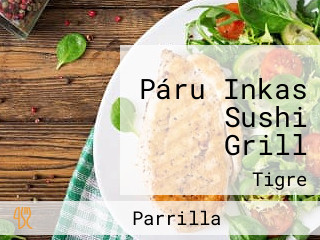 Páru Inkas Sushi Grill