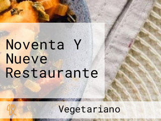 Noventa Y Nueve Restaurante