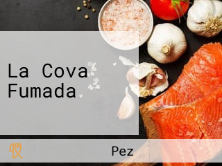 La Cova Fumada