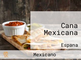 Cana Mexicana