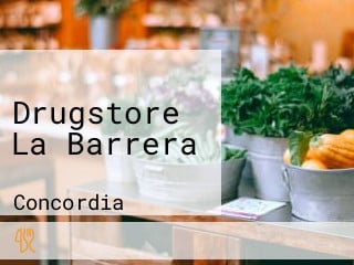 Drugstore La Barrera