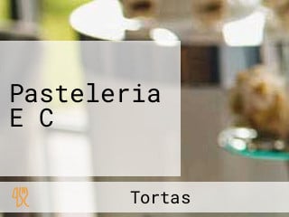 Pasteleria E C