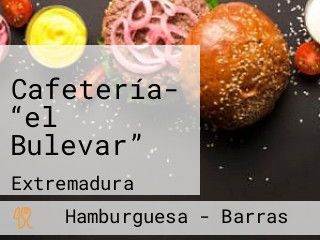 Cafetería- “el Bulevar”