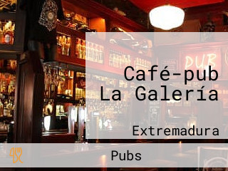 Café-pub La Galería