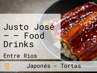 Justo José — — Food Drinks