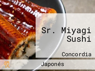 Sr. Miyagi Sushi